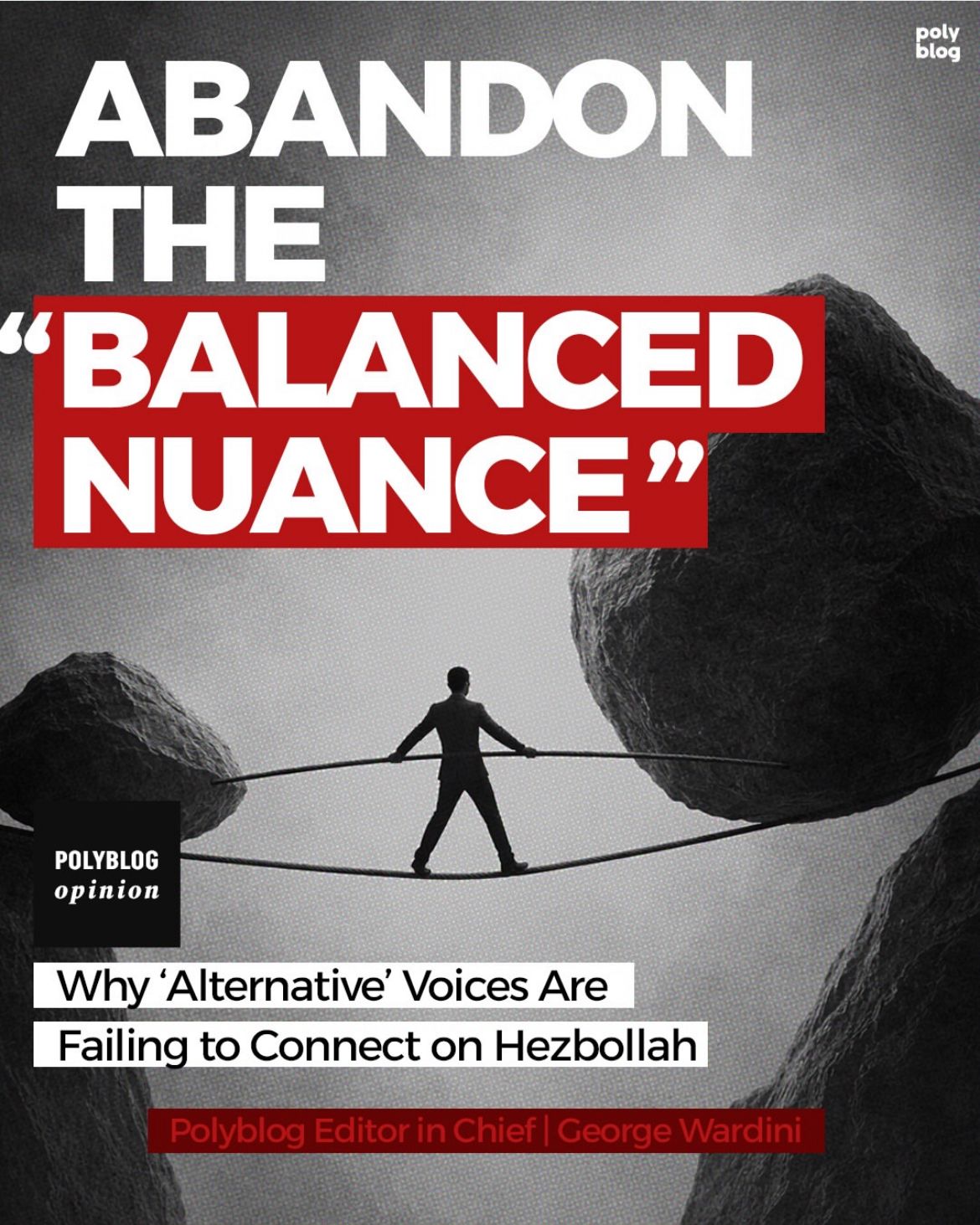 Abandon the “Balanced Nuance”: Why “Alternative” voices are failing to connect on Hezbollah